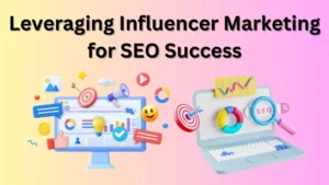 Double the Buzz: Leveraging Influencer Marketing for SEO Success